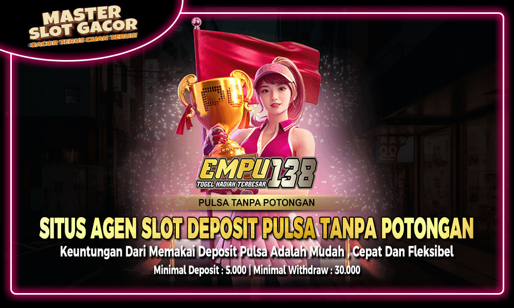 Slot Pulsa Indosat : Situs Jitu Buat Maen Slot Online Pake Slot Deposit Pulsa Indosatt Pulsa Indosat